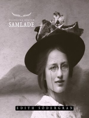 cover image of Samlade--Edith Södergran